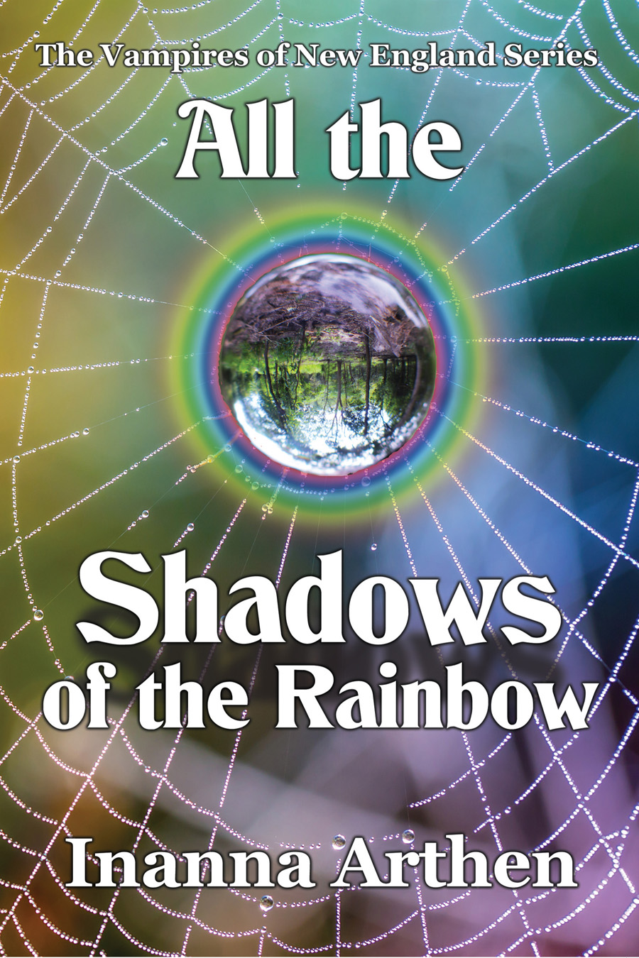 All the Shadows of the Rainbow cover image